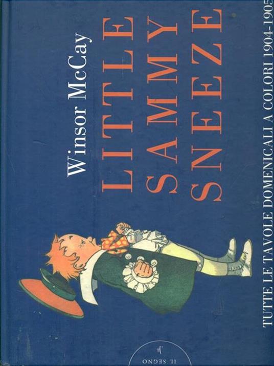 Little Sammy Sneeze. Tutte le favole domenicali a colori 1904-1905 - Winsor McCay - 5