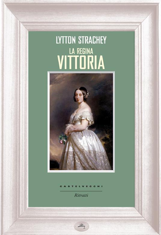 La regina Vittoria - Lytton Strachey,Rosalia Lupi - ebook