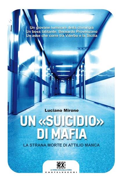 Un «suicidio» di mafia. La strana morte di Attilio Manca - Luciano Mirone - ebook