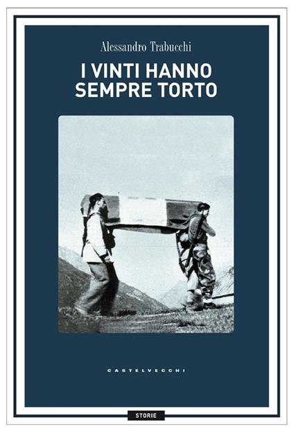 I vinti hanno sempre torto - Alessandro Trabucchi - ebook