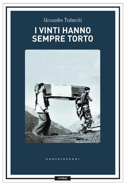 I vinti hanno sempre torto - Alessandro Trabucchi - ebook