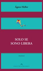 Solo se sono libera