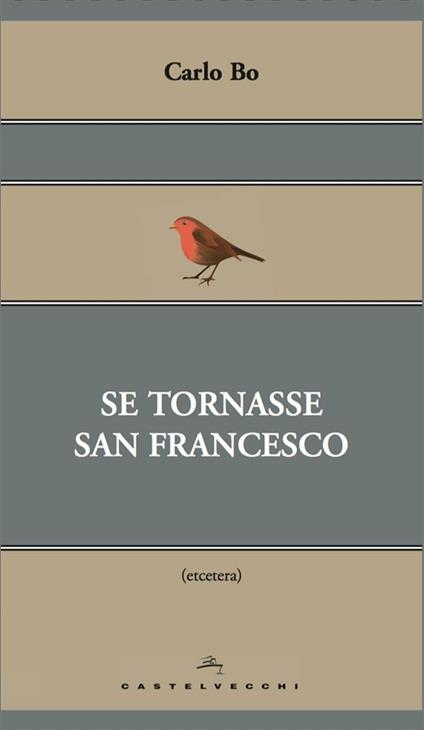 Se tornasse san Francesco - Carlo Bo - ebook