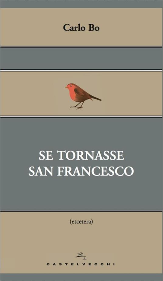 Se tornasse san Francesco - Carlo Bo - ebook