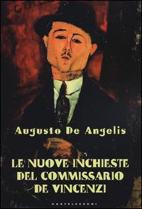 Le nuove inchieste del commissario De Vincenzi: La barchetta di cristallo-Il mistero di Cinecittà - Augusto De Angelis - copertina