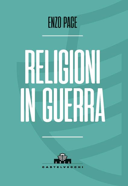 Religioni in guerra - Enzo Pace - copertina