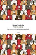 Populismo. Un carattere originale nella storia d'Italia