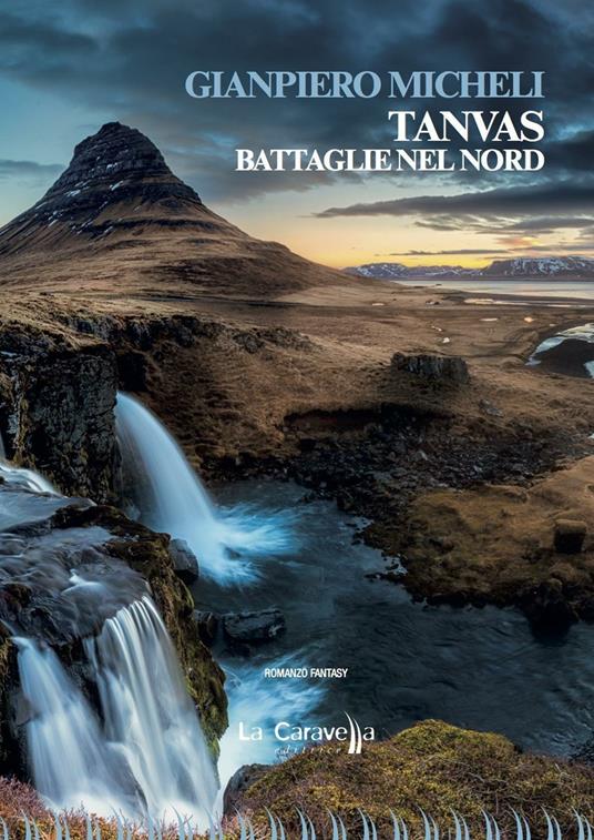 Tanvas. Battaglie nel nord - Giampiero Micheli - copertina
