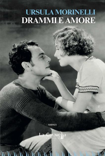 Drammi e amore - Ursula Morinelli - copertina