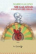 Sir Galahad. L'essenza del Graal