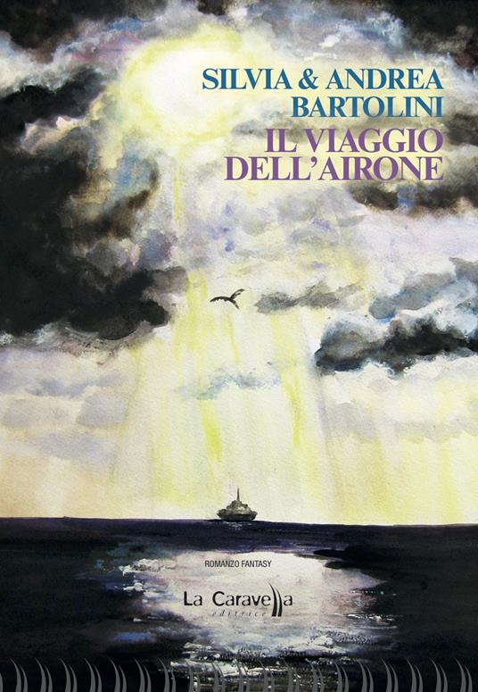 Il viaggio dell'airone - Silvia Bartolini,Andrea Bartolini - copertina