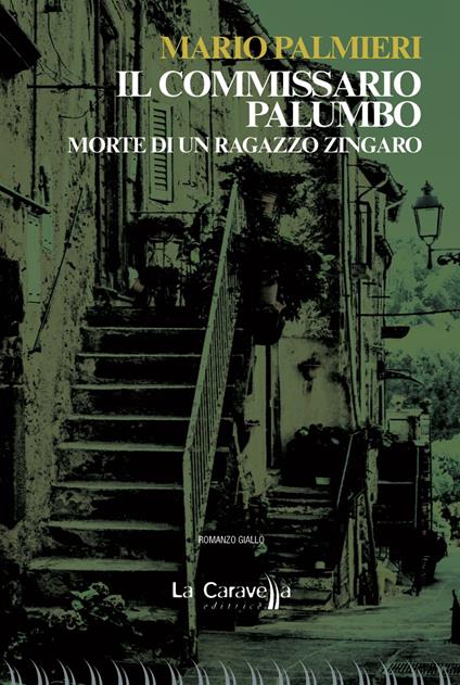 Il commissario Palumbo. Morte di un ragazzo zingaro - Mario Palmieri - copertina