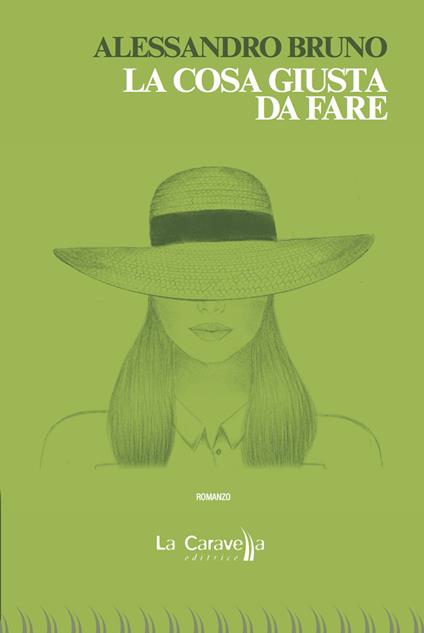 La cosa giusta da fare - Alessandro Bruno - copertina
