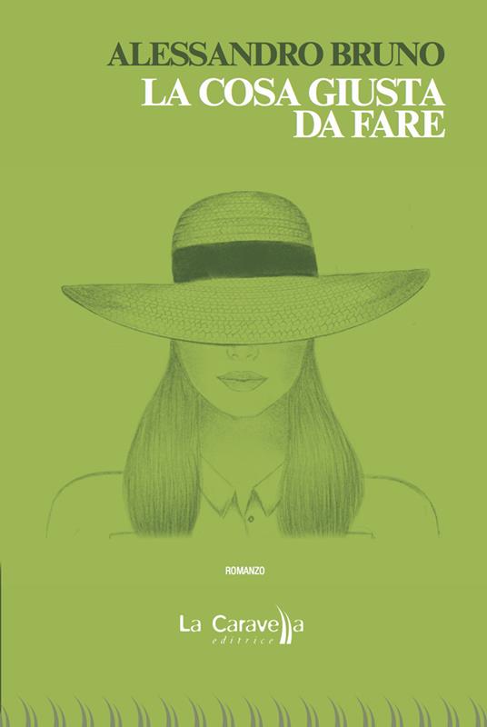 La cosa giusta da fare - Alessandro Bruno - copertina