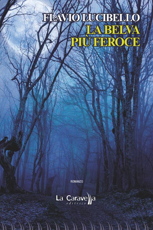 La belva più feroce - Flavio Lucibello - copertina