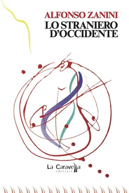 Lo straniero d'Occidente - Alfonso Zanini - copertina