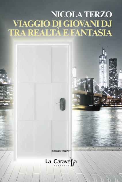 Viaggio di giovani dj tra realtà e fantasia - Nicola Terzo - copertina