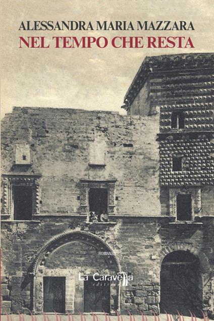 Nel tempo che resta - Alessandra Maria Mazzara - ebook