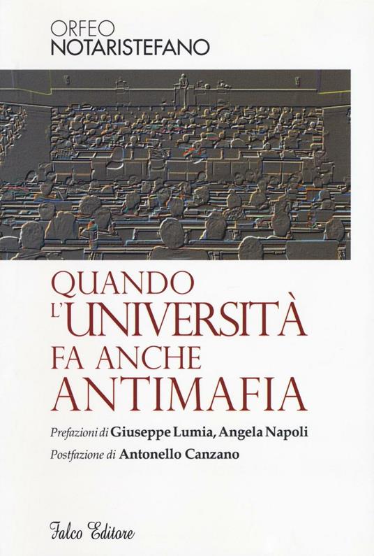 Quando l'università fa anche antimafia - Orfeo Notaristefano - copertina