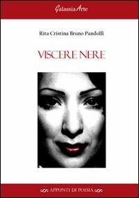Viscere nere - Rita C. Bruno Pandolfi - copertina