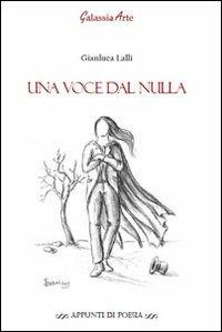 Una voce dal nulla - Gianluca Lalli - copertina