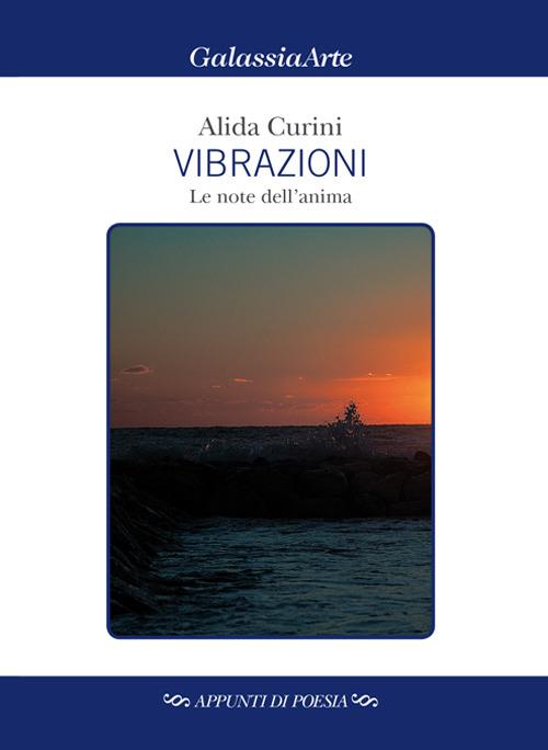 Vibrazioni. Le note dell'anima - Alida Curini - copertina