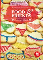 Food & friends. Italian style