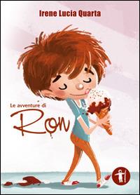 Le avventure di Ron - Irene Lucia Quarta - copertina
