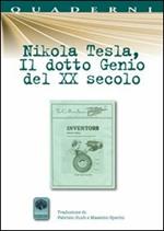 Nikola Tesla, il dotto genio del XX secolo