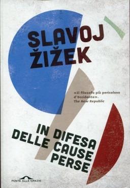In difesa delle cause perse - Slavoj Zizek - copertina