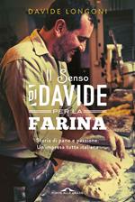 Il senso di Davide per la farina