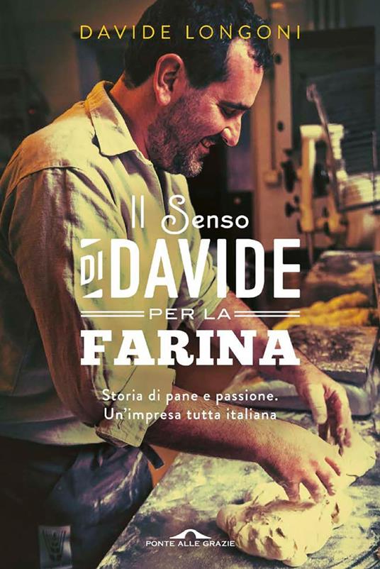 Il senso di Davide per la farina - Davide Longoni,Louisette Di Suni,Alessandra Mascaretti - ebook