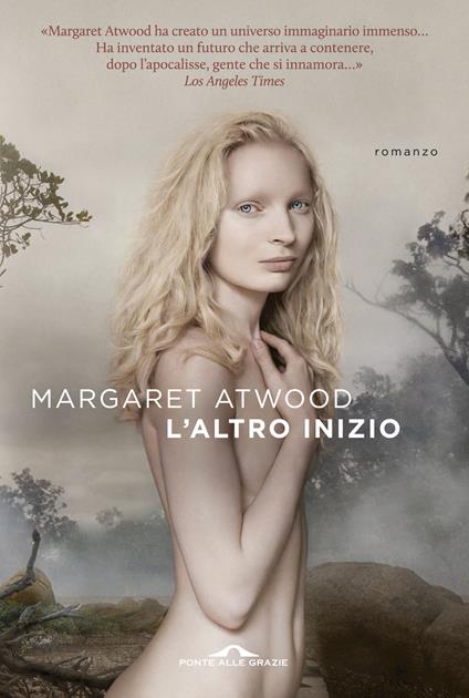 L'altro inizio - Margaret Atwood - copertina