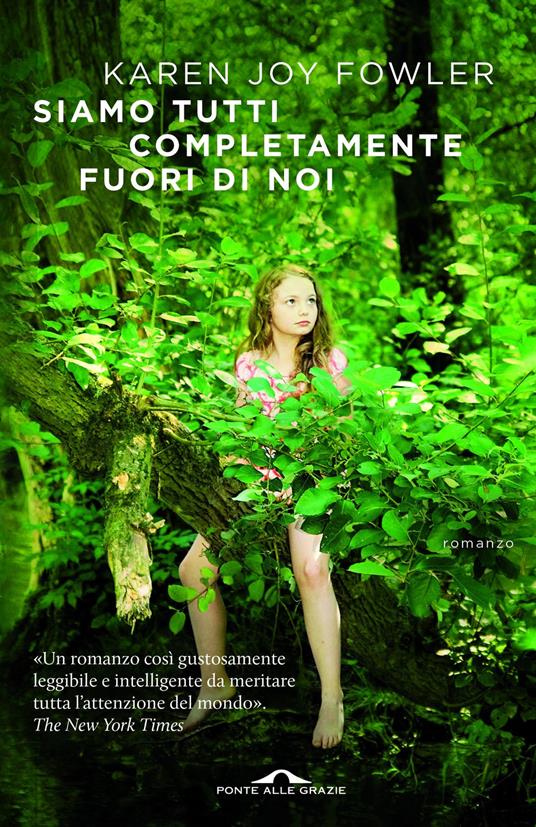 Siamo tutti completamente fuori di noi - Karen Joy Fowler - copertina