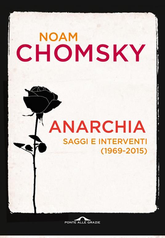 Anarchia. Saggi e interventi (1969-2015) - Noam Chomsky - ebook