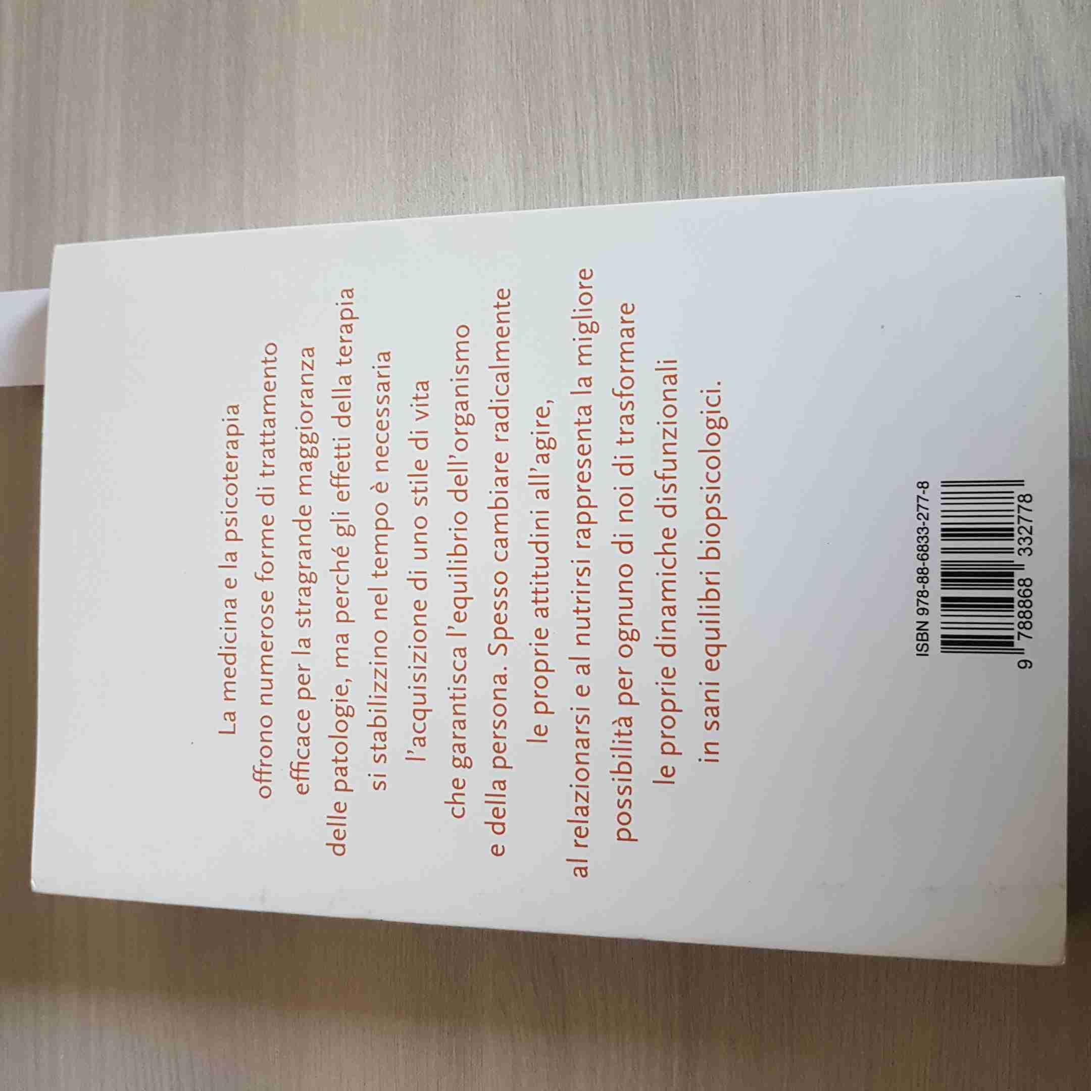 Mangia, muoviti, ama. Uno psicologo e un medico insieme per insegnarti la nuova scienza dello stile di vita