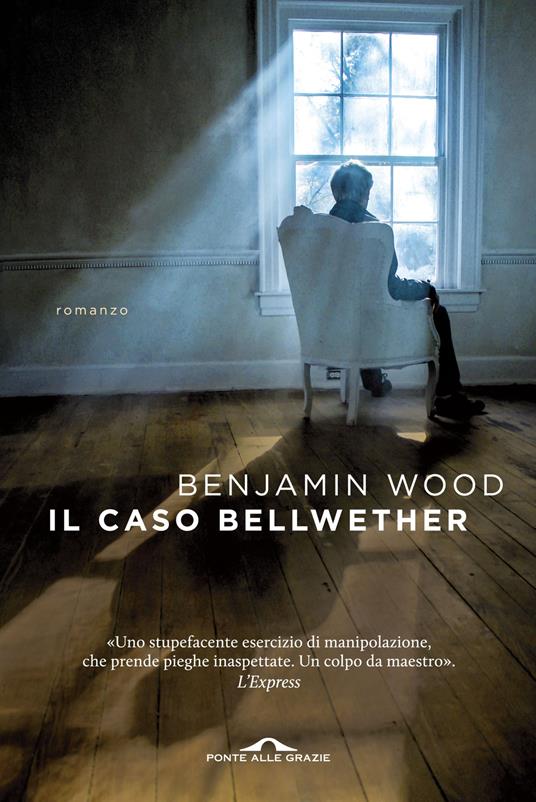 Il caso Bellwether - Benjamin Wood - copertina