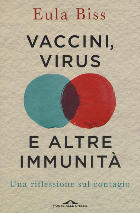 Vaccini, virus e altre immunità. Una riflessione sul contagio - Eula Biss - copertina