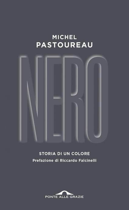 Nero. Storia di un colore - Michel Pastoureau,Monica Fiorini - ebook