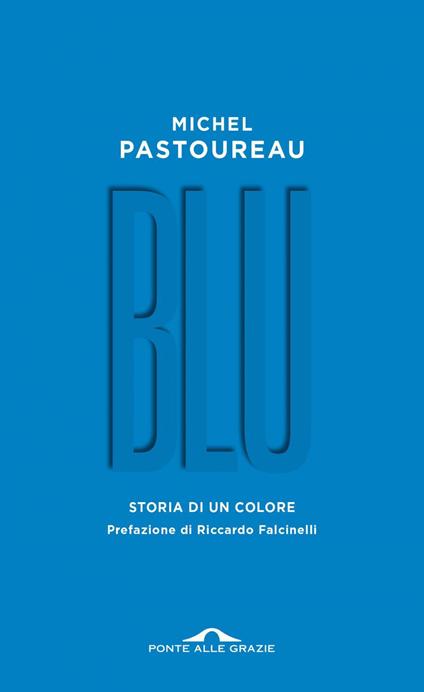 Blu. Storia di un colore - Michel Pastoureau,Fabrizio Ascari - ebook