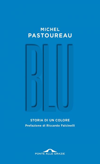 Blu. Storia di un colore - Michel Pastoureau,Fabrizio Ascari - ebook