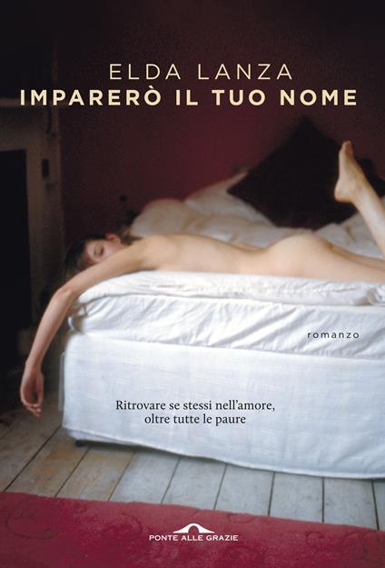 Imparerò il tuo nome - Elda Lanza - ebook