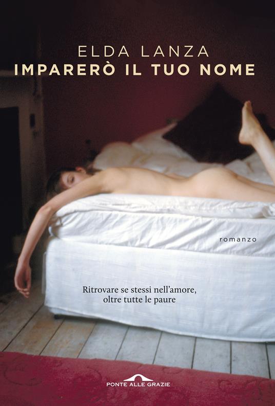 Imparerò il tuo nome - Elda Lanza - ebook