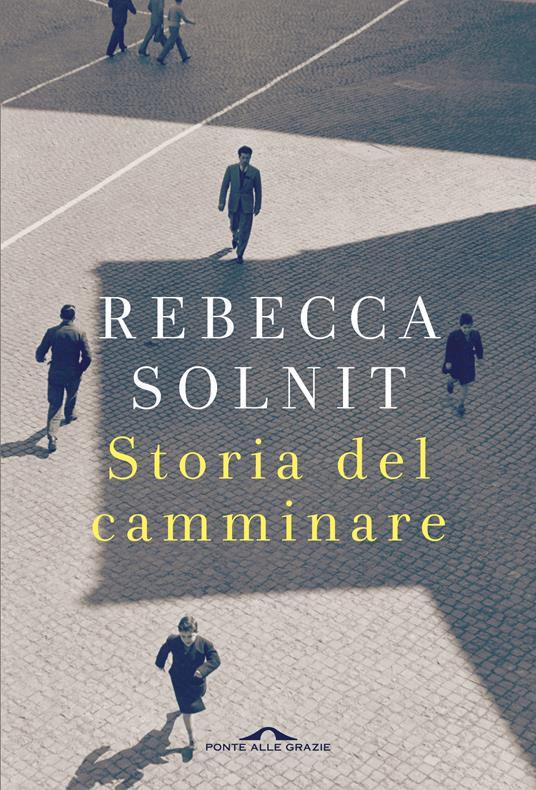 Storia del camminare - Rebecca Solnit - copertina