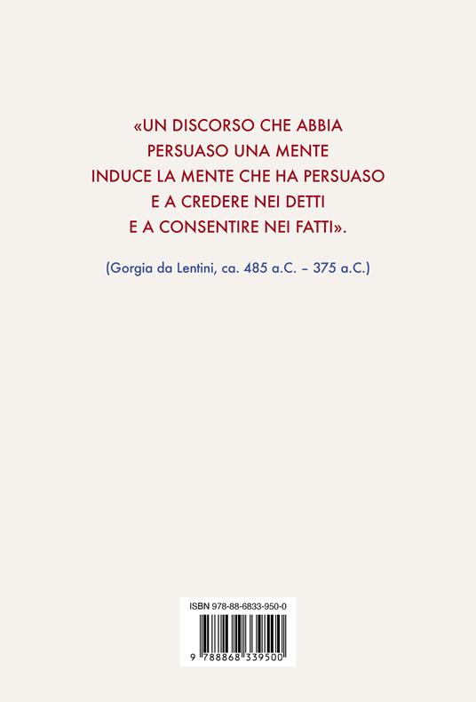 La nobile arte della persuasione. La magia delle parole e dei gesti - Giorgio Nardone - 4