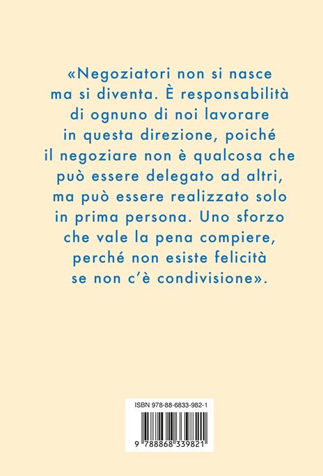 L'arte della negoziazione. Trasformare i conflitti in accordi - Giorgio Nardone,Stefano Bartoli - 4