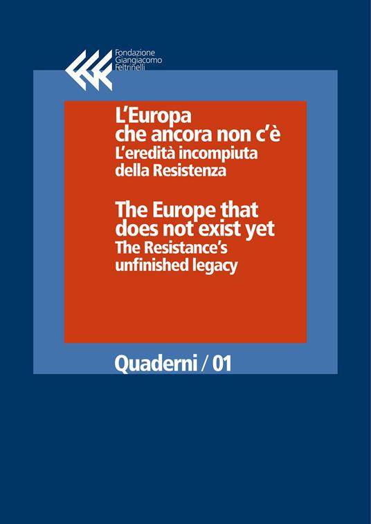 L' Europa che ancora non c'è. L'eredità incompiuta della Resistenza - Piero S. Graglia - ebook