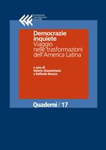 Democrazie inquiete. Viaggio nelle trasformazioni dell'America Latina