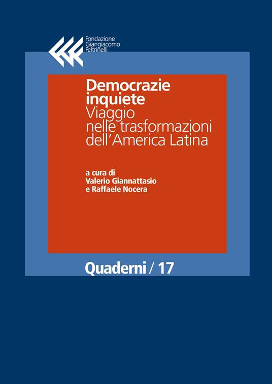 Democrazie inquiete. Viaggio nelle trasformazioni dell'America Latina - Valerio Giannattasio,Raffaele Nocera - ebook