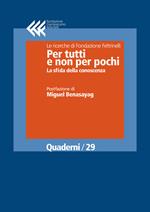 Per tutti e non per pochi. La sfida della conoscenza